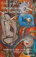 E-Book (epub) Regensburg, Du Schöne von Uwe Gröne