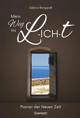 E-Book (epub) Mein Weg ins L-ICH-T von Sabine Bongardt