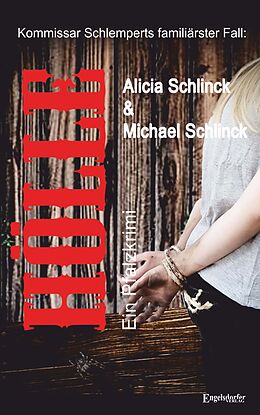 Kartonierter Einband Hölle  Ein Pfalz-Krimi von Alicia Schlinck, Michael Schlinck