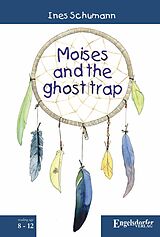 eBook (epub) Moises and the ghost trap de Ines Schumann