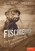 E-Book (epub) Fischgeruch von Harald Schillig