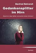 E-Book (epub) Gedankensplitter im Hirn von Manfred Behrendt
