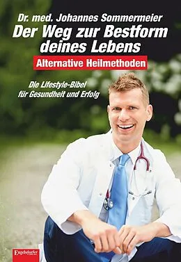 E-Book (epub) Der Weg zur Bestform deines Lebens von Dr. Johannes Sommermeier