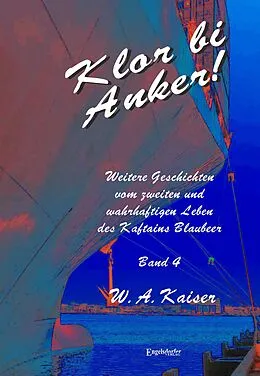 E-Book (epub) Klor bi Anker! (Band 4) von W. A. Kaiser