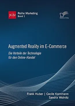 E-Book (pdf) Augmented Reality im E-Commerce. Die Vorteile der Technologie für den Online-Handel von Frank Huber, Cecile Kornmann, Sandra Wolnitz