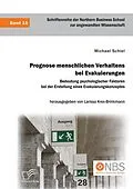 E-Book (pdf) Prognose menschlichen Verhaltens bei Evakuierungen: Bedeutung psychologischer Faktoren bei der Erstellung eines Evakuierungskonzeptes von Michael Schiel, Larissa Krex-Brinkmann