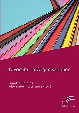 E-Book (pdf) Diversität in Organisationen von Alexander Hartmann, Brigitte Halbfas