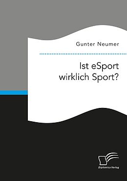 E-Book (pdf) Ist eSport wirklich Sport? von Gunter Neumer