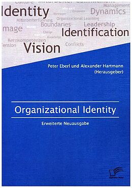 Kartonierter Einband Organizational Identity. Erweiterte Neuausgabe von Alexander Hartmann, Peter Eberl
