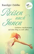 E-Book (epub) Reise nach Innen von Rüdiger Dahlke, Margit Dahlke