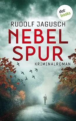 E-Book (epub) Nebelspur von Rudolf Jagusch