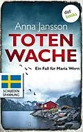 E-Book (epub) Totenwache: Ein Fall für Maria Wern - Band 2 von Anna Jansson