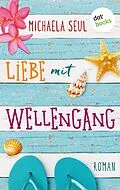 E-Book (epub) Liebe mit Wellengang von Michaela Seul