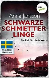E-Book (epub) Schwarze Schmetterlinge: Ein Fall für Maria Wern - Band 4 von Anna Jansson
