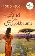 E-Book (epub) Im Land der Kapokbäume von Sigrid Heuck