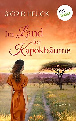 E-Book (epub) Im Land der Kapokbäume von Sigrid Heuck