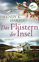 E-Book (epub) Das Flüstern der Insel: Isle of Wight - Teil 2 von Wendy K. Harris