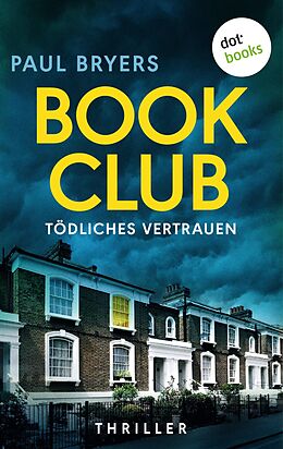 E-Book (epub) Book Club - Tödliches Vetrauen von Paul Bryers