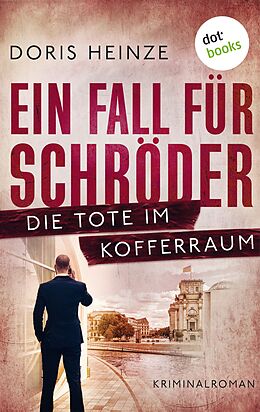 E-Book (epub) Ein Fall für Schröder: Die Tote im Kofferraum von Doris Heinze