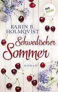 E-Book (epub) Schwedischer Sommer von Karin B. Holmqvist