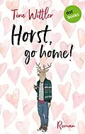 E-Book (epub) Horst go Home von Tine Wittler