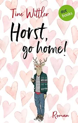 E-Book (epub) Horst go Home von Tine Wittler