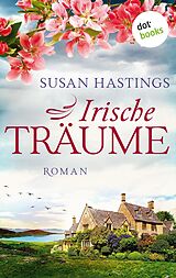 E-Book (epub) Irische Träume von Susan Hastings