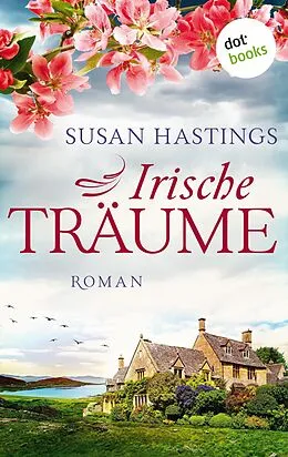 E-Book (epub) Irische Träume von Susan Hastings