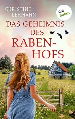 E-Book (epub) Das Geheimnis des Rabenhofs von Christine Lehmann
