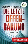 E-Book (epub) Die letzte Offenbarung von Stephan M. Rother