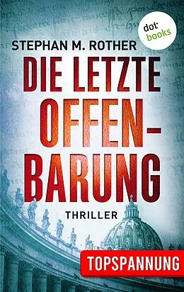 E-Book (epub) Die letzte Offenbarung von Stephan M. Rother