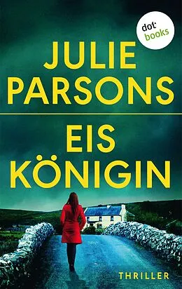 E-Book (epub) Eiskönigin von Julie Parsons