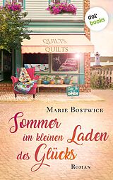 E-Book (epub) Sommer im kleinen Laden des Glücks von Marie Bostwick