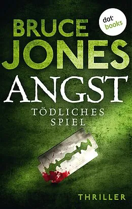 E-Book (epub) ANGST - Tödliches Spiel von Bruce Jones