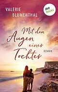 E-Book (epub) Mit den Augen einer Tochter von Valerie Blumenthal