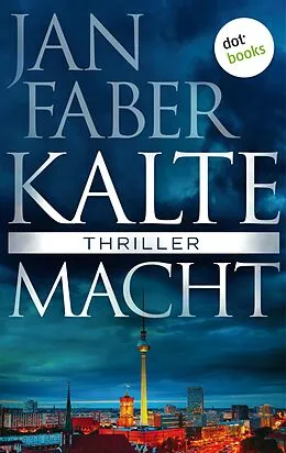 E-Book (epub) Kalte Macht von Jan Faber