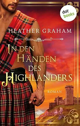 E-Book (epub) In den Händen des Highlanders von Heather Graham