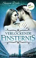 E-Book (epub) Verlockende Finsternis: Midnight Kiss - Band 3 von Shannon Drake