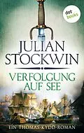 E-Book (epub) Verfolgung auf See: Ein Thomas-Kydd-Roman - Band 3 von Julian Stockwin