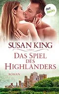 E-Book (epub) Das Spiel des Highlanders von Susan King