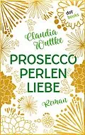 E-Book (epub) Proseccoperlenliebe von Claudia Wuttke