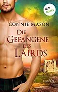 E-Book (epub) Die Gefangene des Lairds von Connie Mason