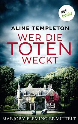 E-Book (epub) Wer die Toten weckt von Aline Templeton
