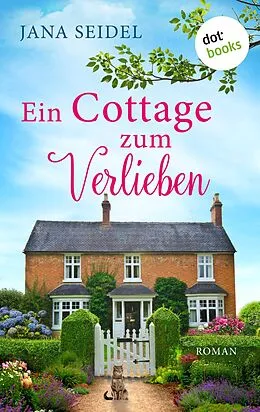 E-Book (epub) Ein Cottage zum Verlieben von Jana Seidel