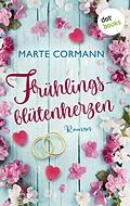 E-Book (epub) Frühlingsblütenherzen von Marte Cormann