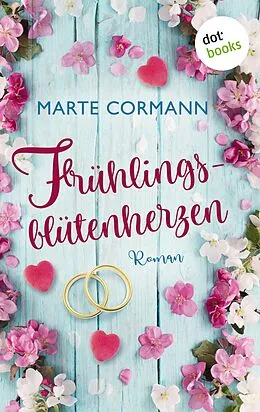 E-Book (epub) Frühlingsblütenherzen von Marte Cormann