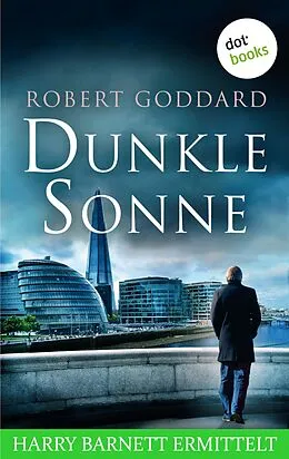 E-Book (epub) Dunkle Sonne - Harry Barnett ermittelt: Der zweite Fall von Robert Goddard