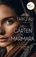 E-Book (epub) Die Gärten von Marmara von Tariq Ali