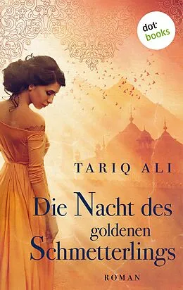 E-Book (epub) Die Nacht des goldenen Schmetterlings von Tariq Ali