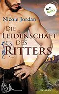 E-Book (epub) Die Leidenschaft des Ritters von Nicole Jordan